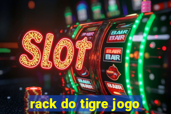 rack do tigre jogo